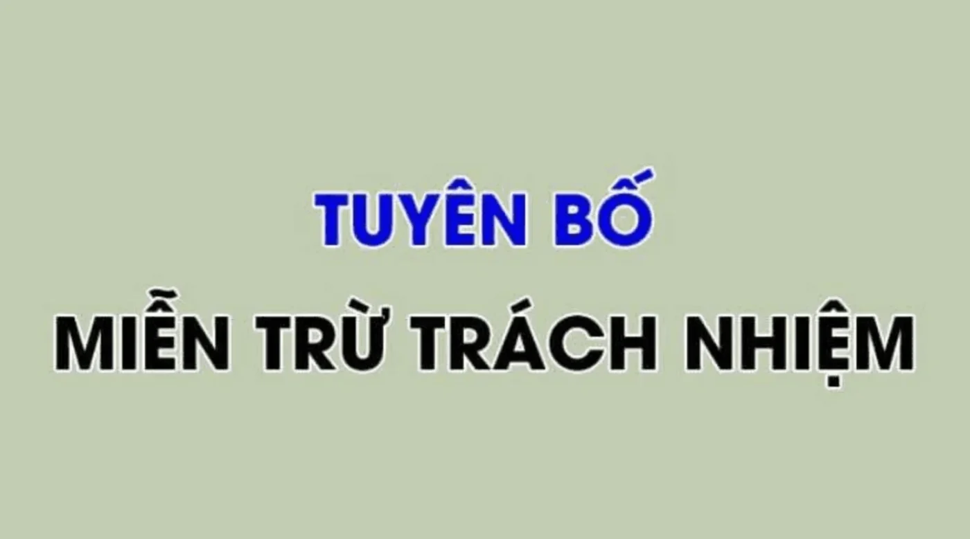 mien tru trach nhiem bao mat Miễn trừ trách nhiệm được hiểu là gì?