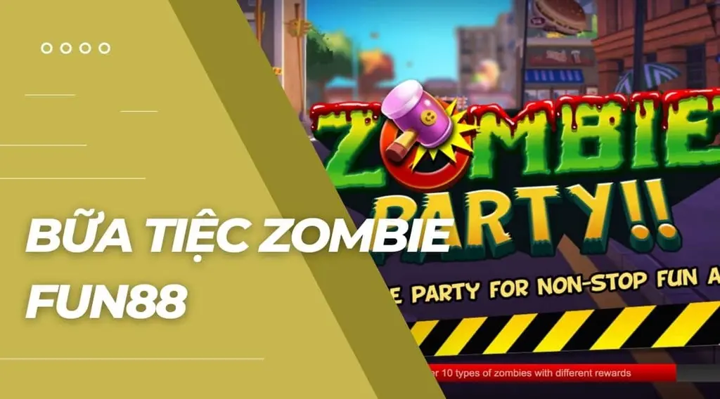 Giới thiệu trò chơi Bữa Tiệc Zombie sdfsdfsdfsdfsd